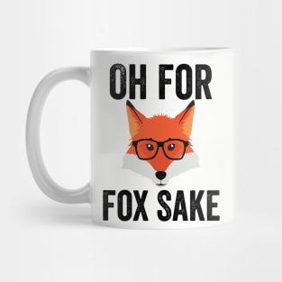Funny Animal Puns - Oh For Fox Sake Mug